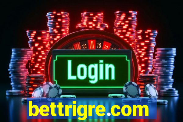 bettrigre.com