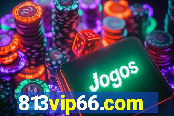 813vip66.com