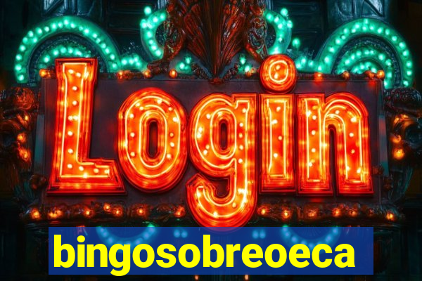 bingosobreoeca