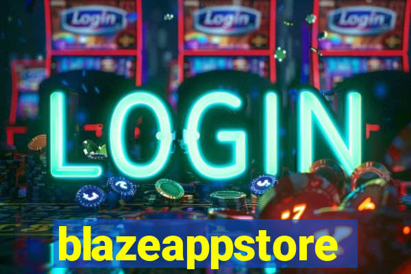 blazeappstore