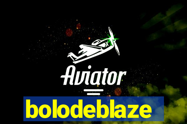 bolodeblaze