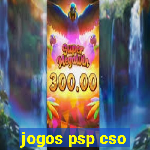 jogos psp cso