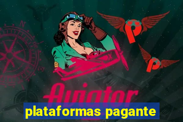 plataformas pagante