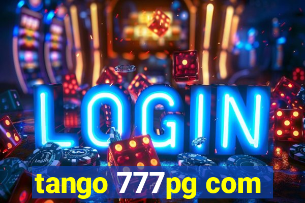 tango 777pg com