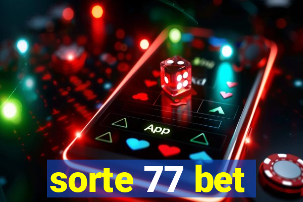 sorte 77 bet