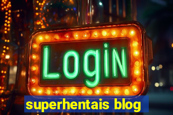 superhentais blog