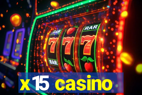 x15 casino