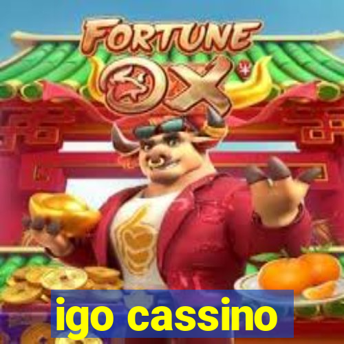 igo cassino