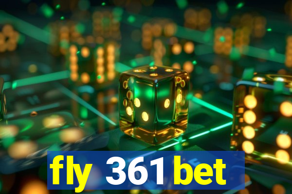 fly 361 bet