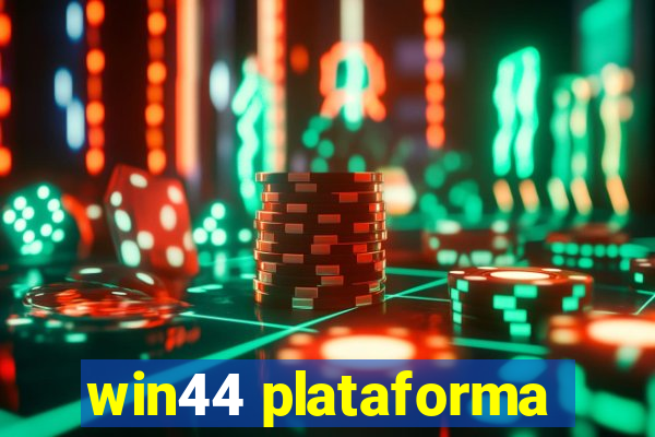 win44 plataforma