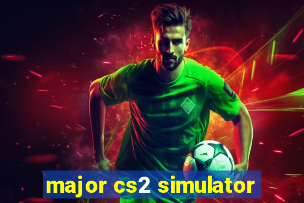 major cs2 simulator