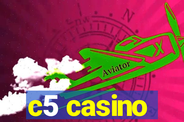 c5 casino