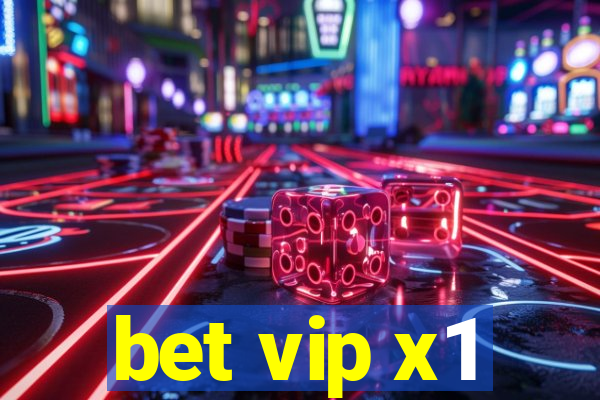 bet vip x1