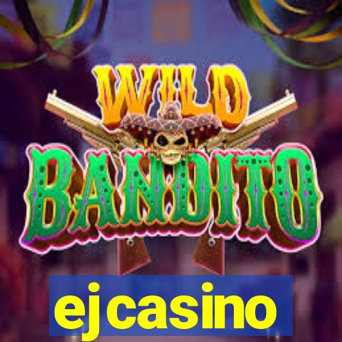 ejcasino