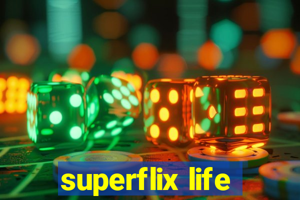 superflix life