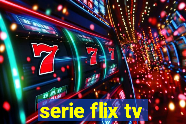 serie flix tv