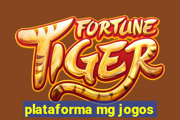 plataforma mg jogos