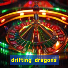 drifting dragons season 2