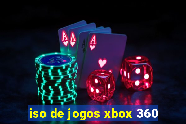 iso de jogos xbox 360