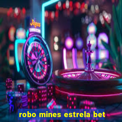 robo mines estrela bet