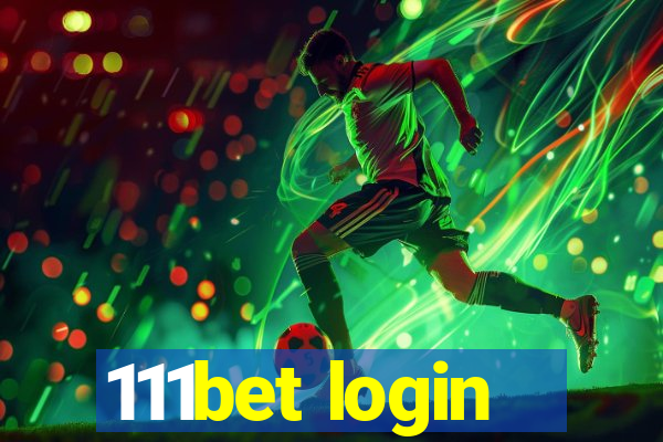 111bet login