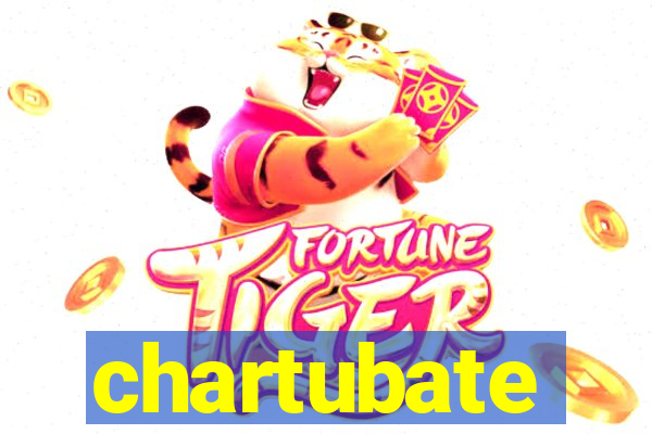 chartubate