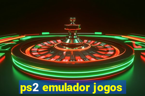 ps2 emulador jogos