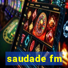 saudade fm