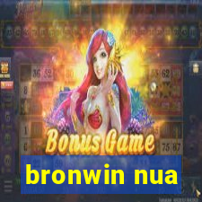 bronwin nua