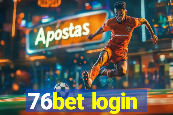 76bet login