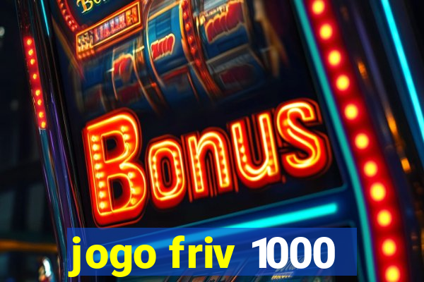 jogo friv 1000