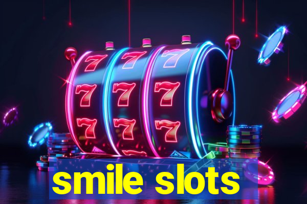 smile slots