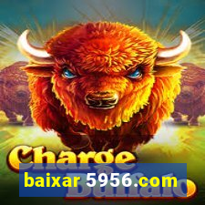 baixar 5956.com