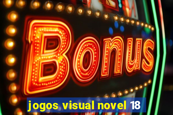 jogos visual novel 18