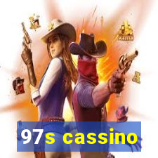 97s cassino