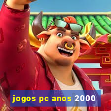 jogos pc anos 2000