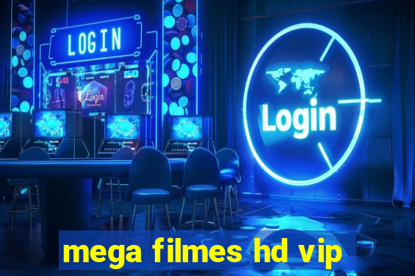 mega filmes hd vip