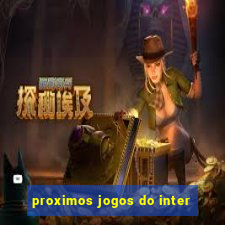 proximos jogos do inter