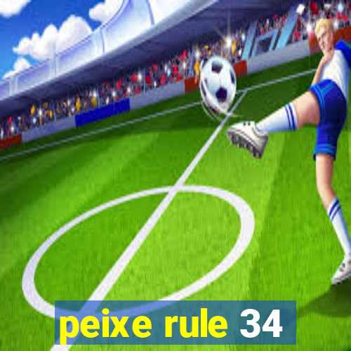 peixe rule 34