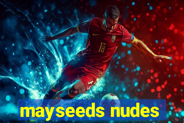 mayseeds nudes