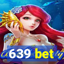 639 bet