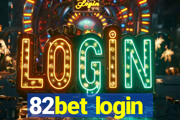 82bet login