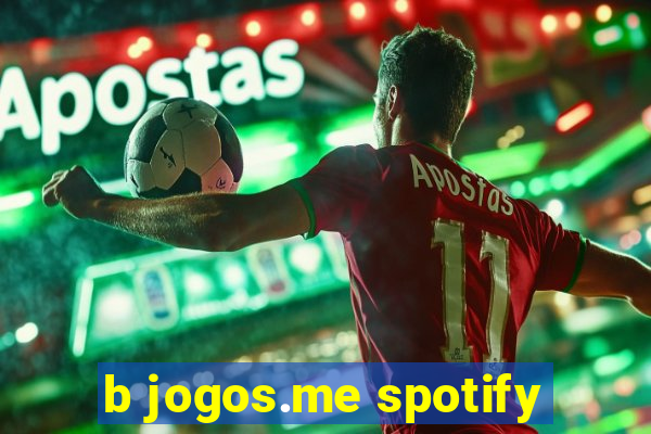 b jogos.me spotify