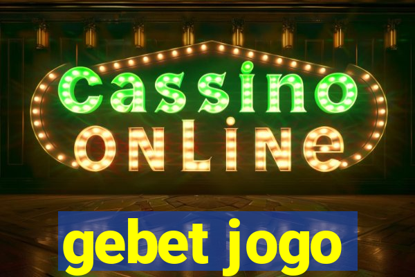 gebet jogo