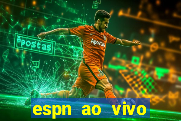 espn ao vivo online gratis