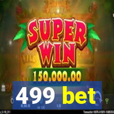 499 bet