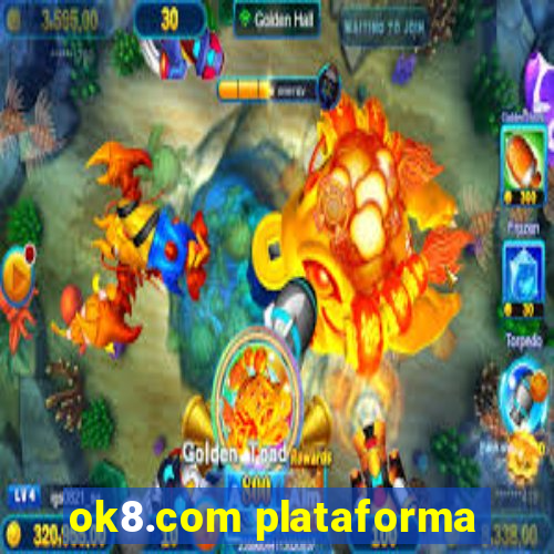 ok8.com plataforma