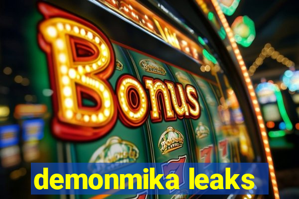 demonmika leaks