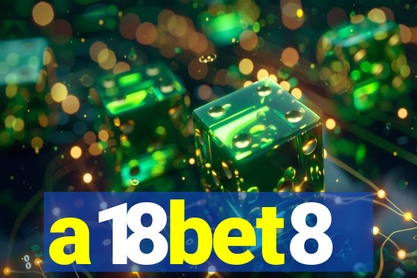 a18bet8