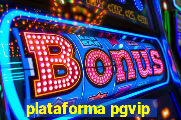 plataforma pgvip